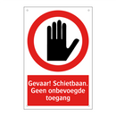 Gevaar! Schietbaan. Geen onbevoegde toegang