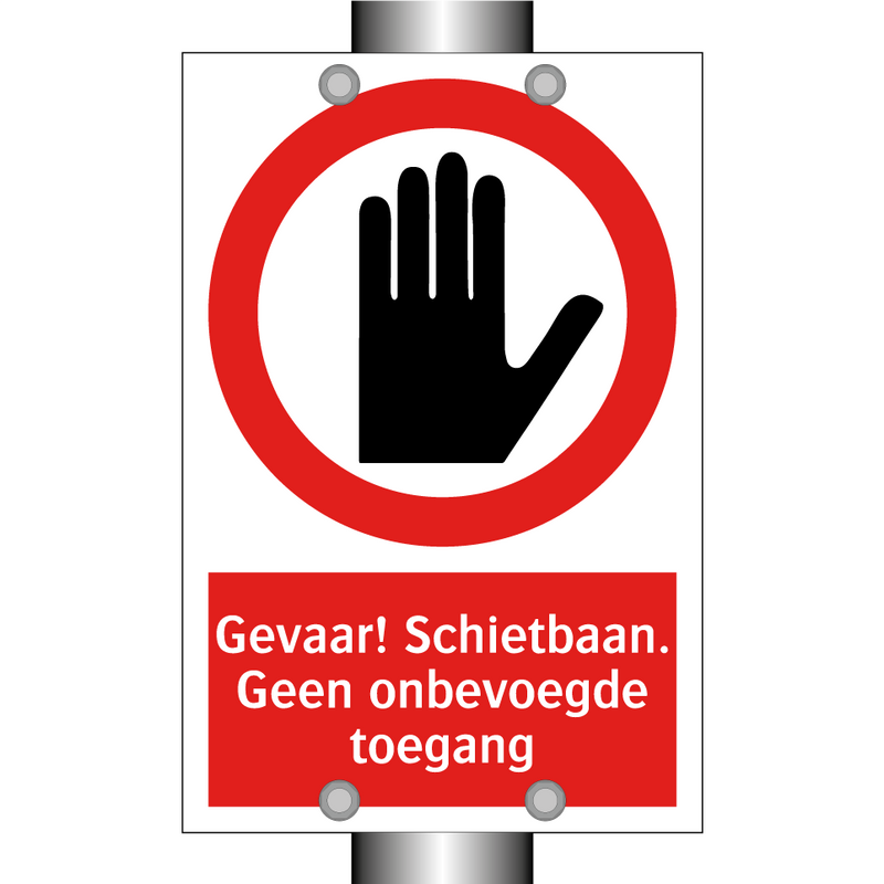 Gevaar! Schietbaan. Geen onbevoegde toegang