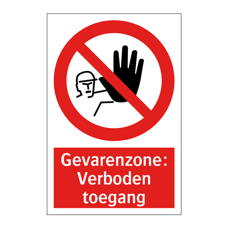 Gevarenzone: Verboden toegang