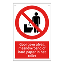 Gooi geen afval, maandverband of hard papier in het toilet