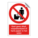 Gooi geen afval, maandverband of hard papier in het toilet