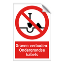 Graven verboden: Ondergrondse kabels