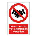 Handen wassen met oplosmiddel verboden