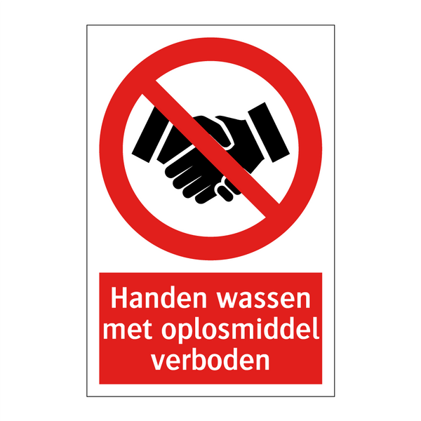 Handen wassen met oplosmiddel verboden
