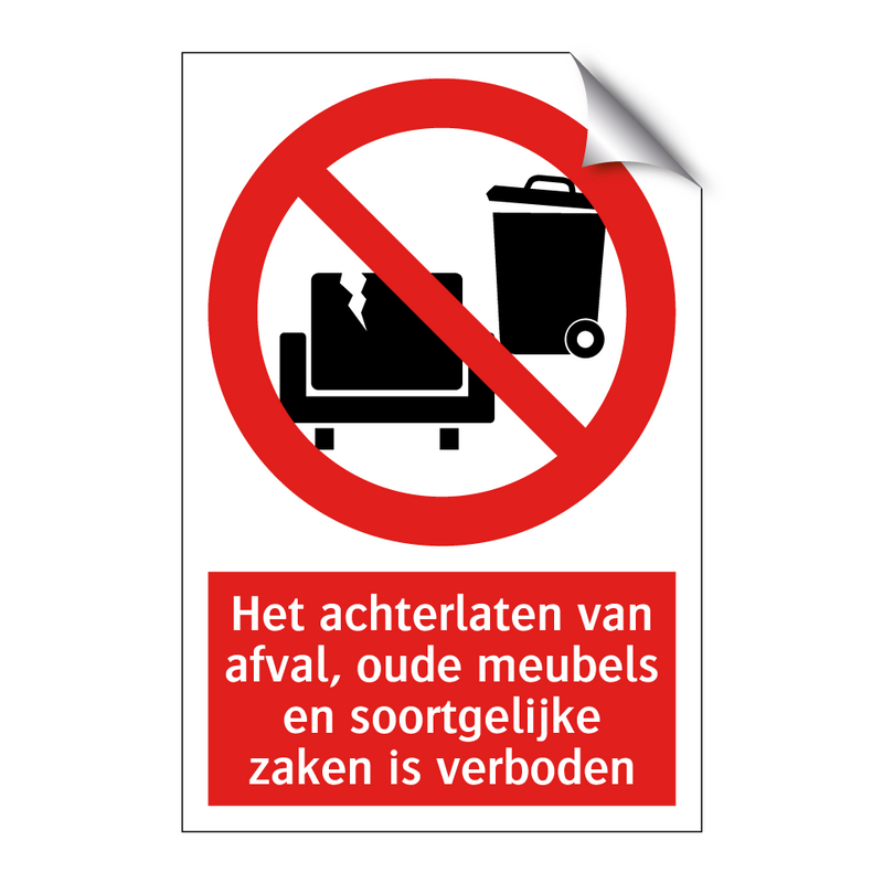 Het achterlaten van afval, oude meubels en soortgelijke zaken is verboden