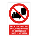 Het achterlaten van afval, oude meubels en soortgelijke zaken is verboden