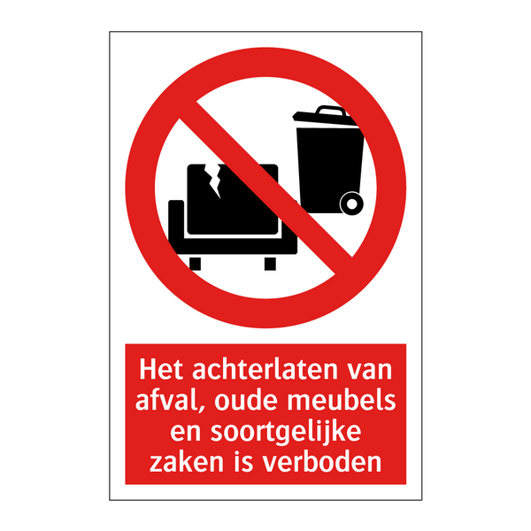 Het achterlaten van afval, oude meubels en soortgelijke zaken is verboden