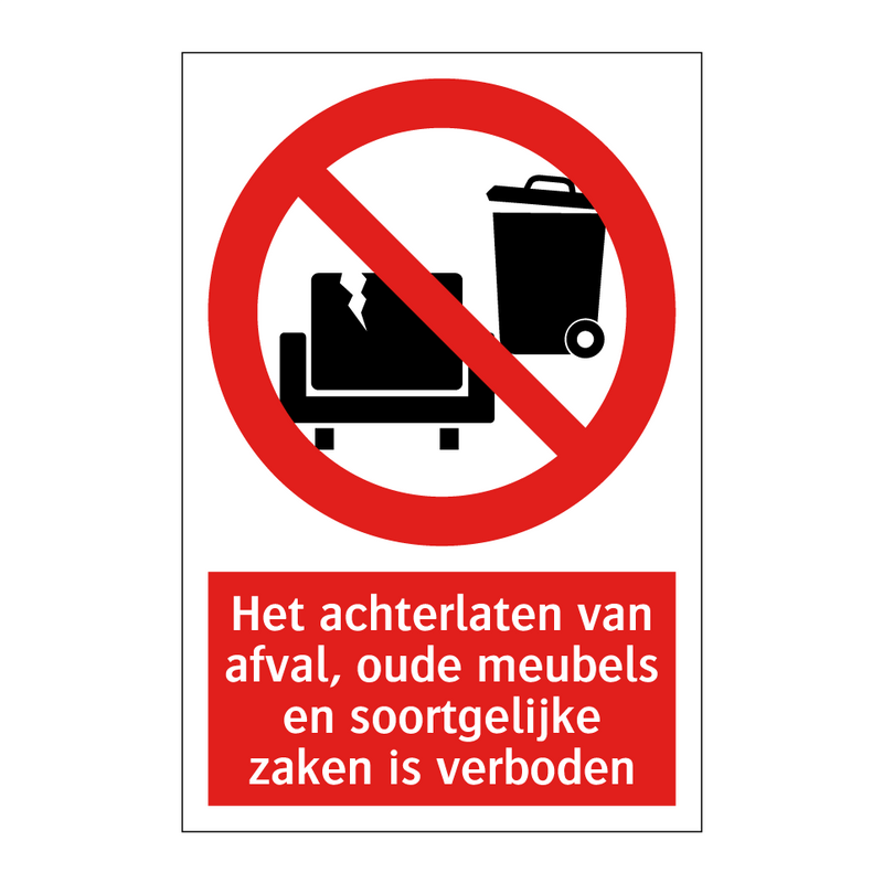 Het achterlaten van afval, oude meubels en soortgelijke zaken is verboden