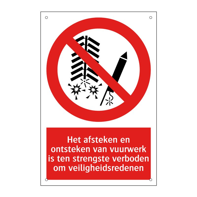Het afsteken en ontsteken van vuurwerk is ten strengste verboden om veiligheidsredenen