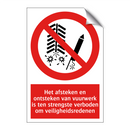 Het afsteken en ontsteken van vuurwerk is ten strengste verboden om veiligheidsredenen