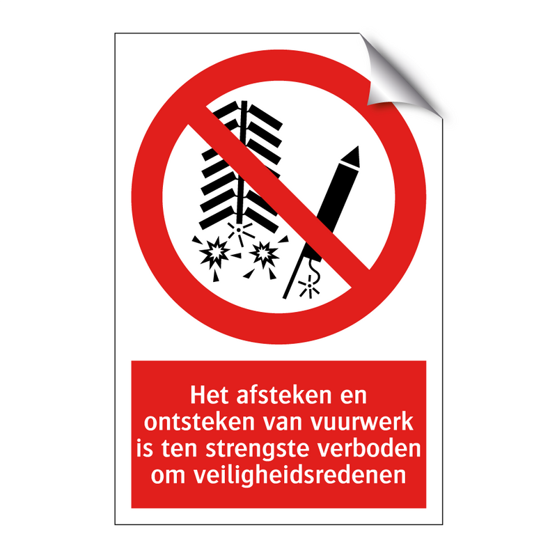 Het afsteken en ontsteken van vuurwerk is ten strengste verboden om veiligheidsredenen