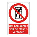 Het beklimmen van de mast is verboden