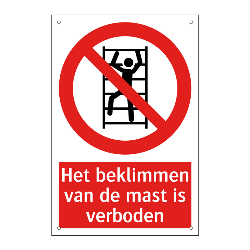 Het beklimmen van de mast is verboden