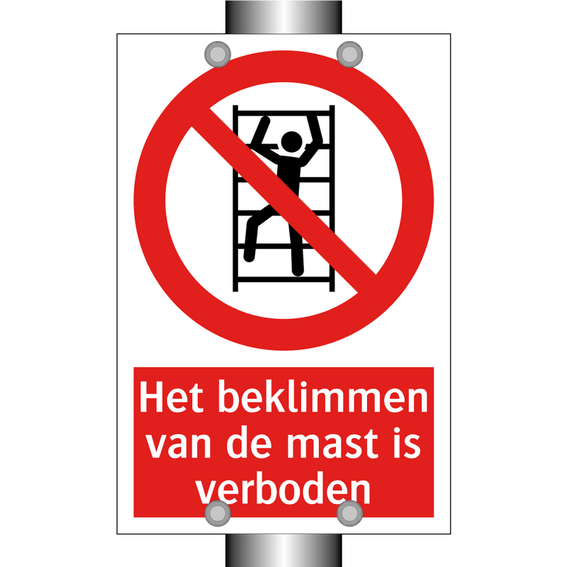 Het beklimmen van de mast is verboden