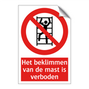 Het beklimmen van de mast is verboden