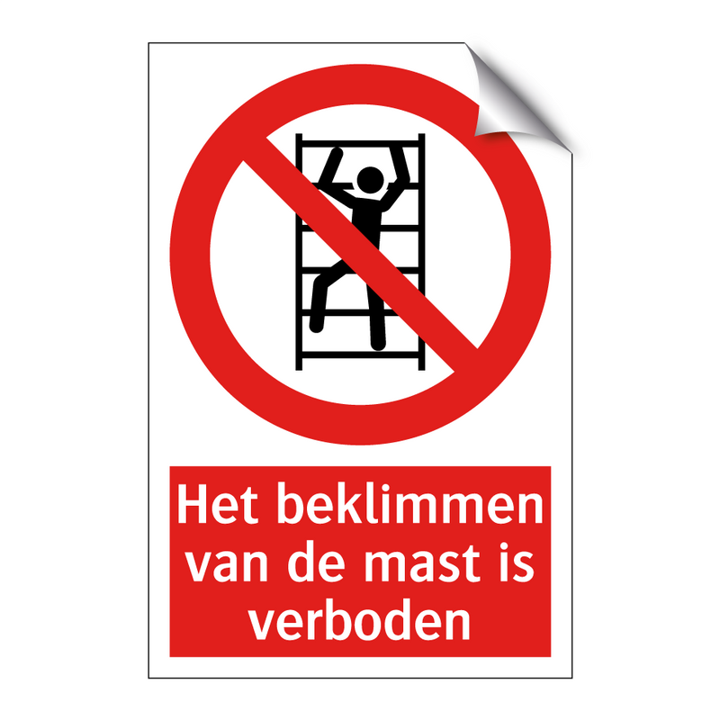 Het beklimmen van de mast is verboden