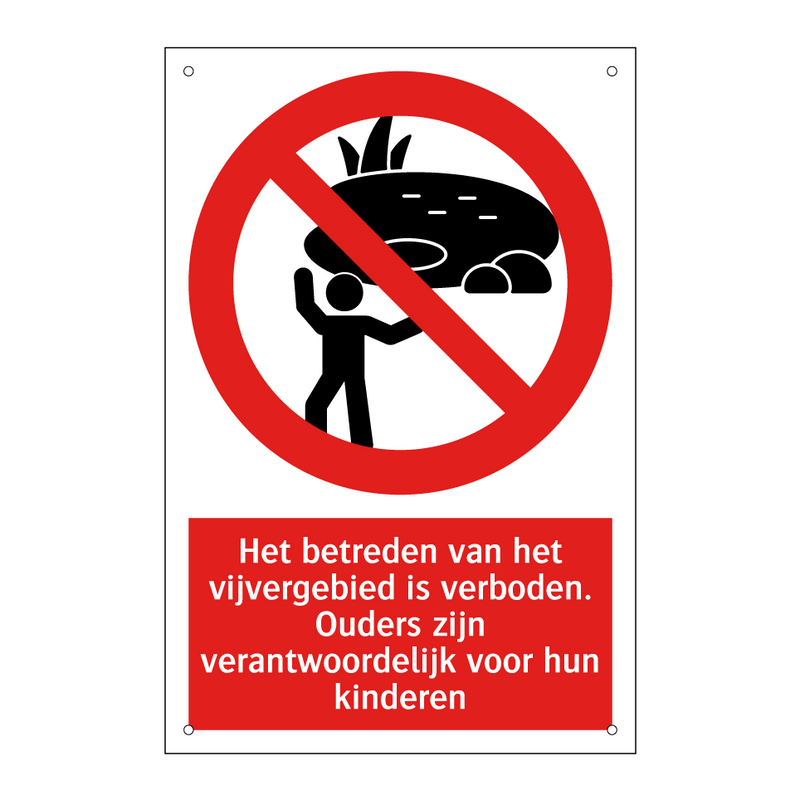 Het betreden van het vijvergebied is verboden. Ouders zijn verantwoordelijk voor hun kinderen