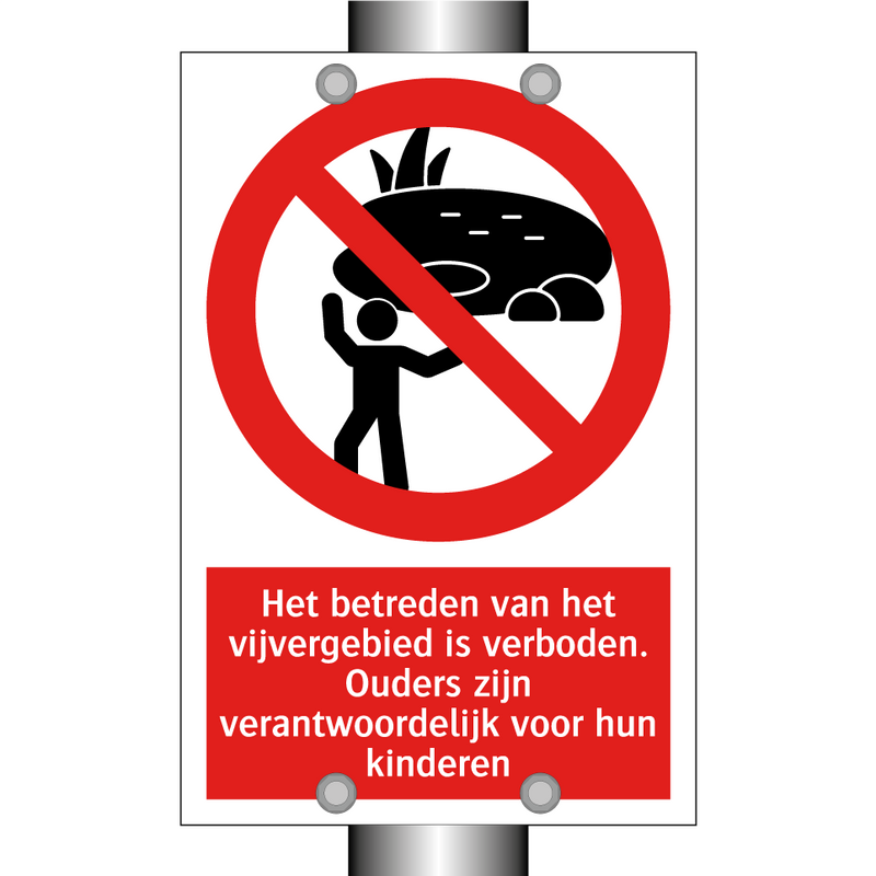 Het betreden van het vijvergebied is verboden. Ouders zijn verantwoordelijk voor hun kinderen