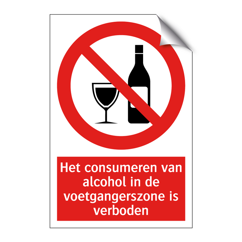 Het consumeren van alcohol in de voetgangerszone is verboden