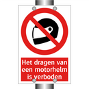 Het dragen van een motorhelm is verboden
