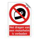 Het dragen van een motorhelm is verboden