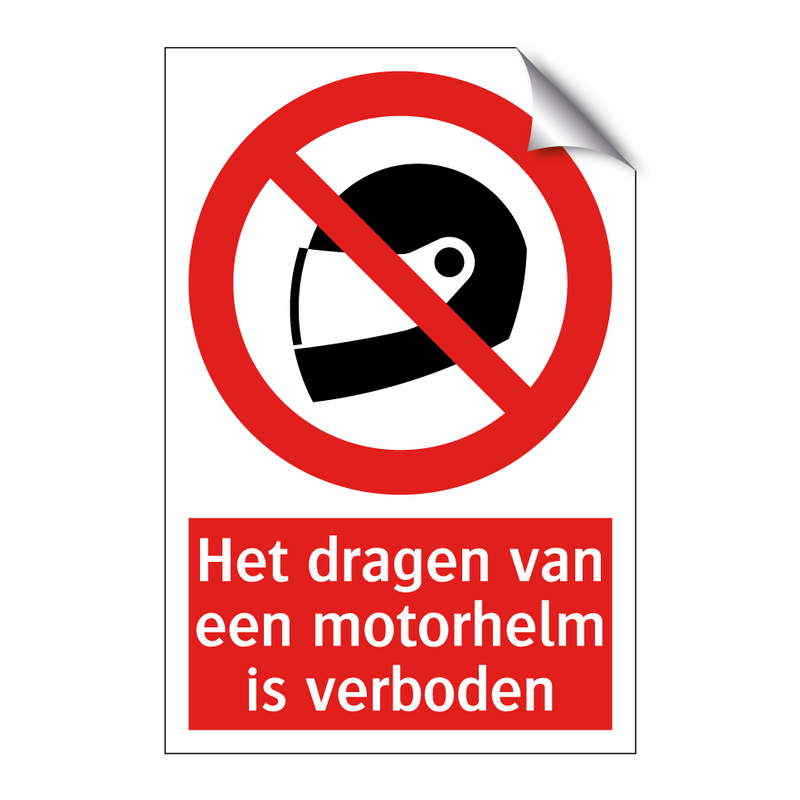 Het dragen van een motorhelm is verboden