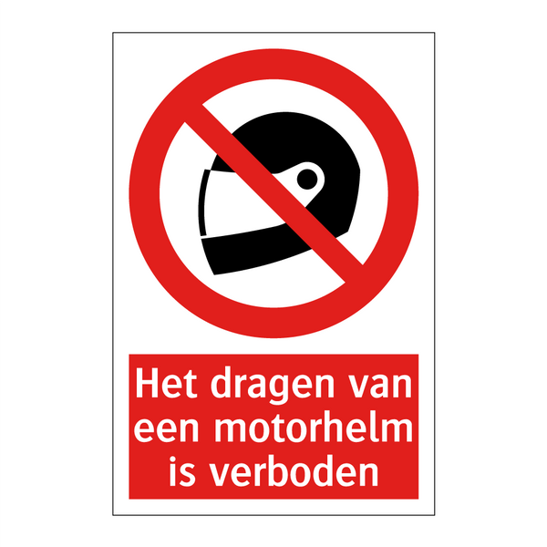 Het dragen van een motorhelm is verboden