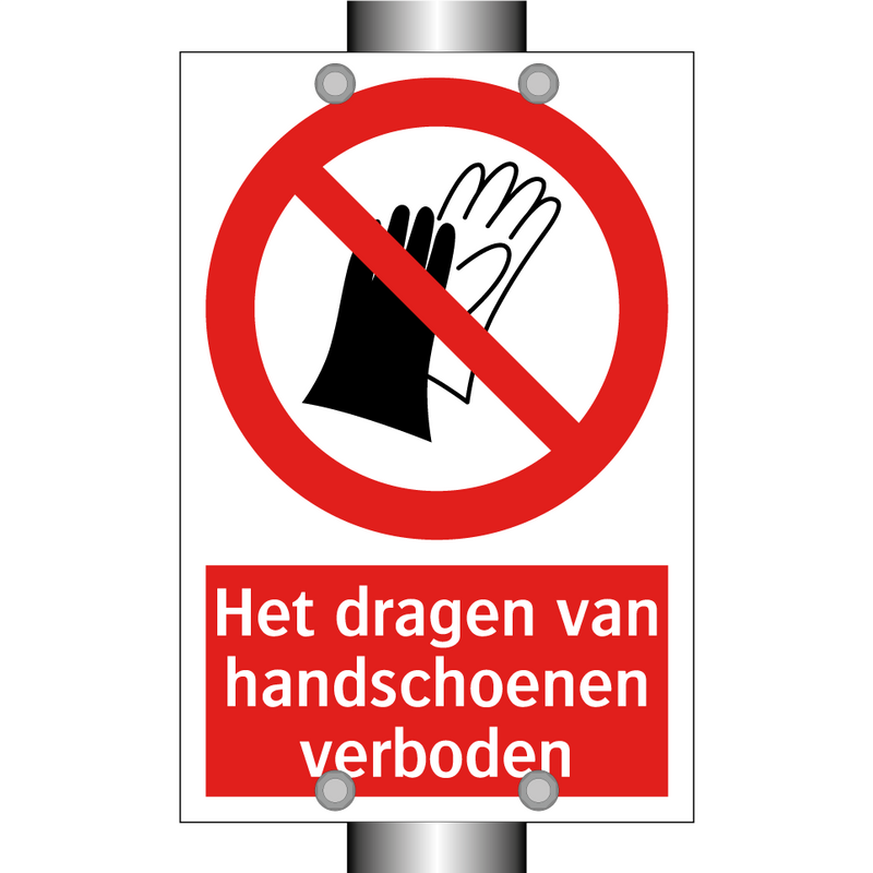 Het dragen van handschoenen verboden
