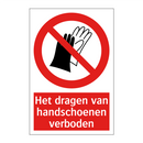 Het dragen van handschoenen verboden