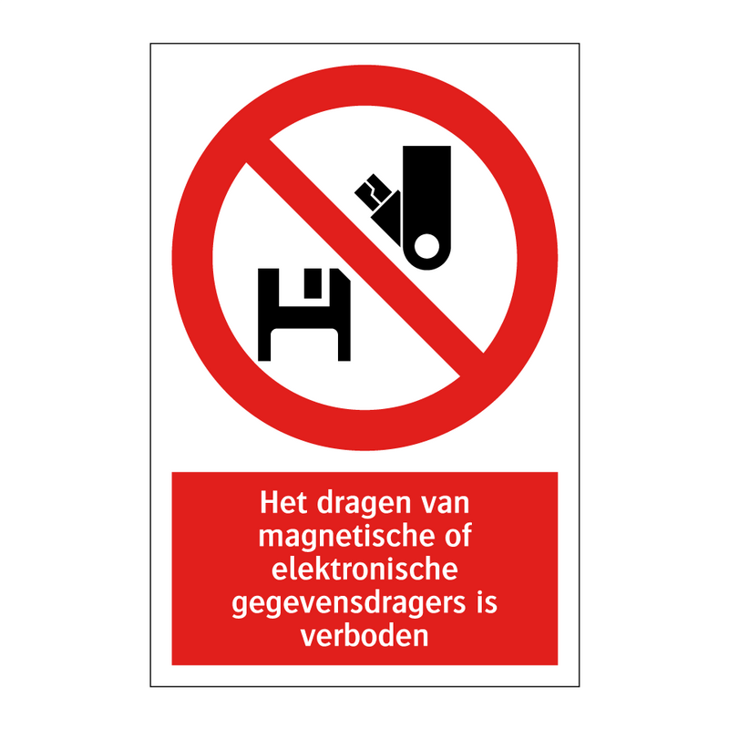 Het dragen van magnetische of elektronische gegevensdragers is verboden
