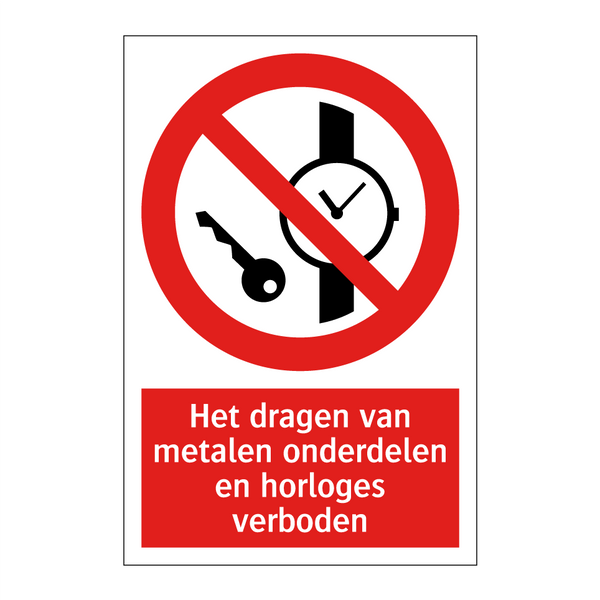 Het dragen van metalen onderdelen en horloges verboden