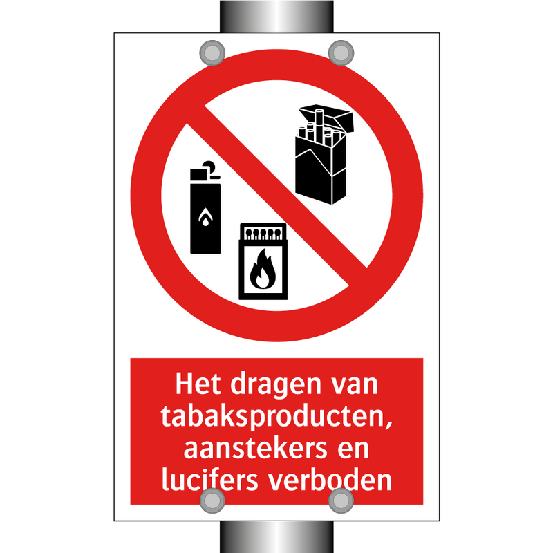 Het dragen van tabaksproducten, aanstekers en lucifers verboden