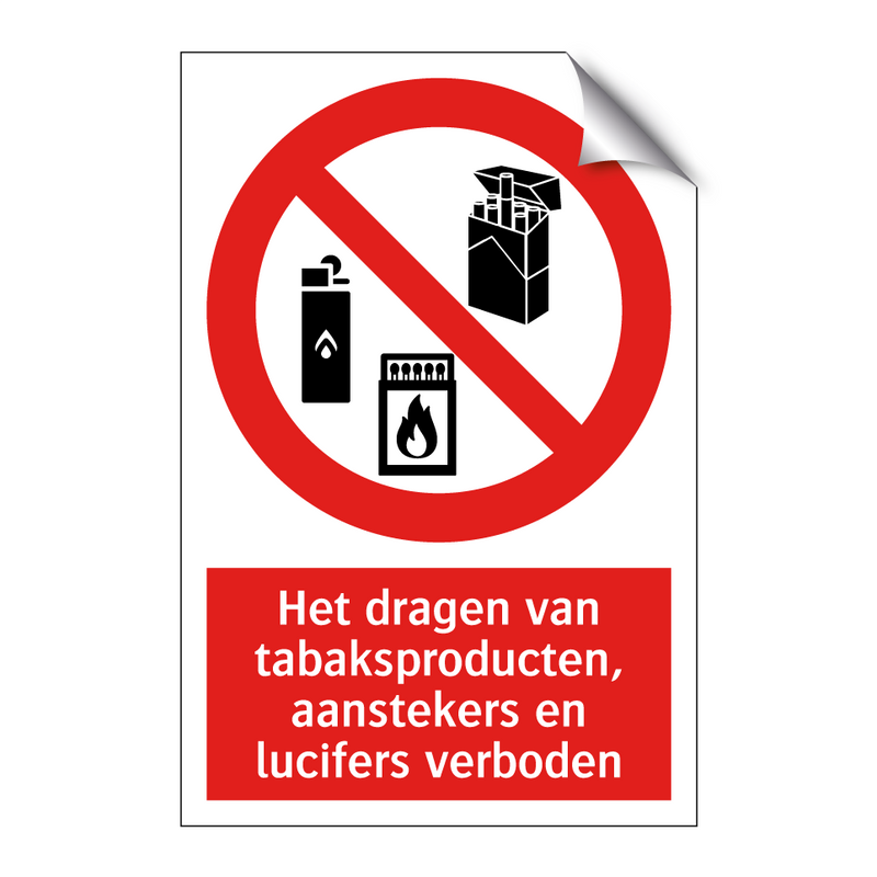 Het dragen van tabaksproducten, aanstekers en lucifers verboden