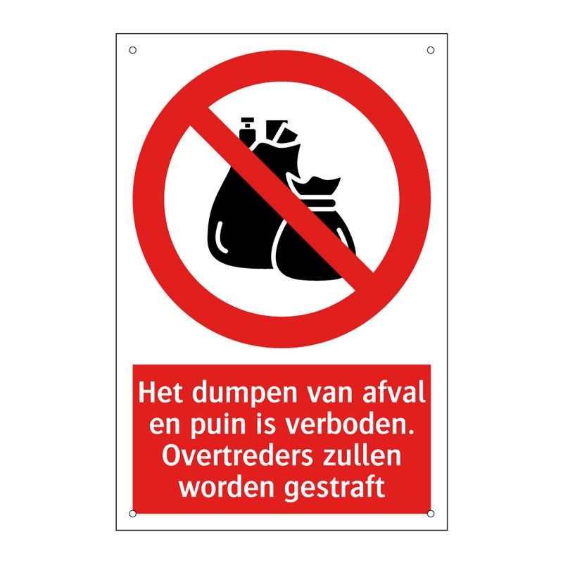Het dumpen van afval en puin is verboden. Overtreders zullen worden gestraft