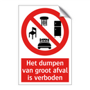 Het dumpen van groot afval is verboden
