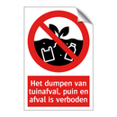 Het dumpen van tuinafval, puin en afval is verboden