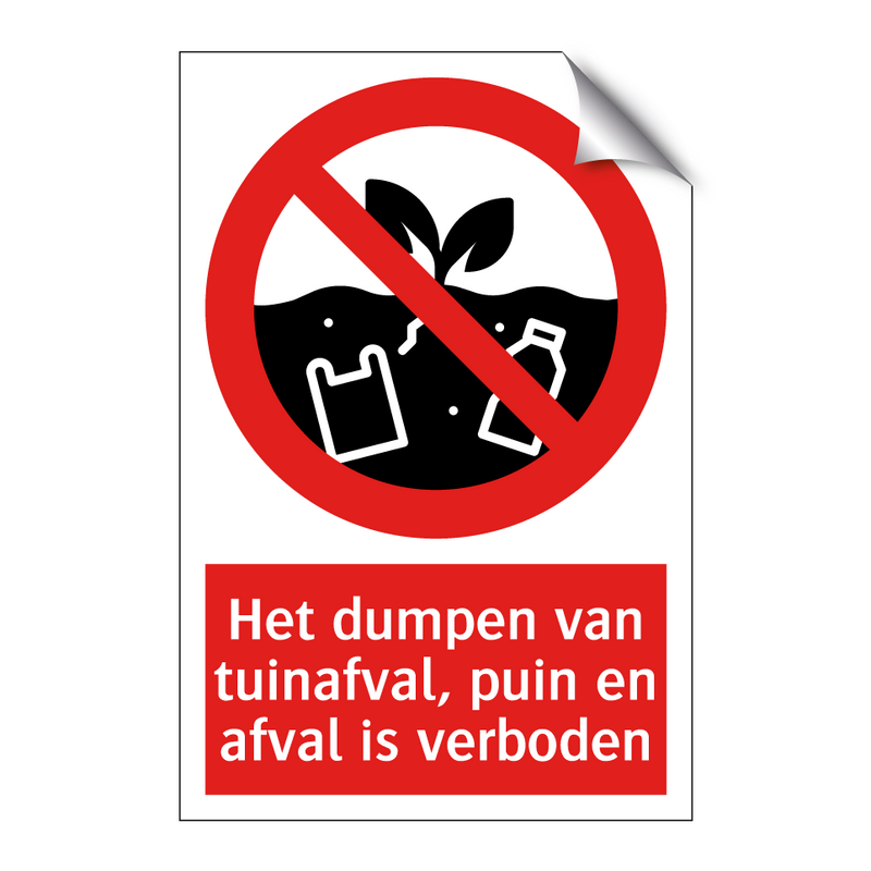 Het dumpen van tuinafval, puin en afval is verboden