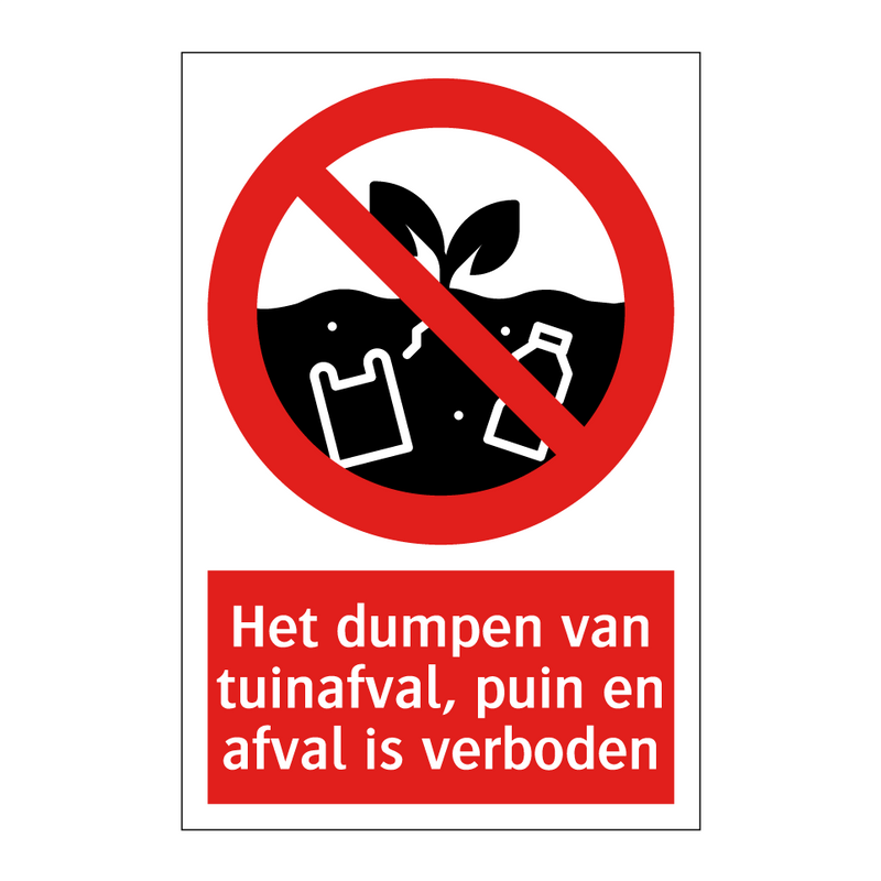 Het dumpen van tuinafval, puin en afval is verboden