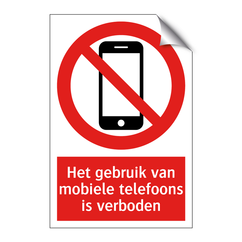 Het gebruik van mobiele telefoons is verboden