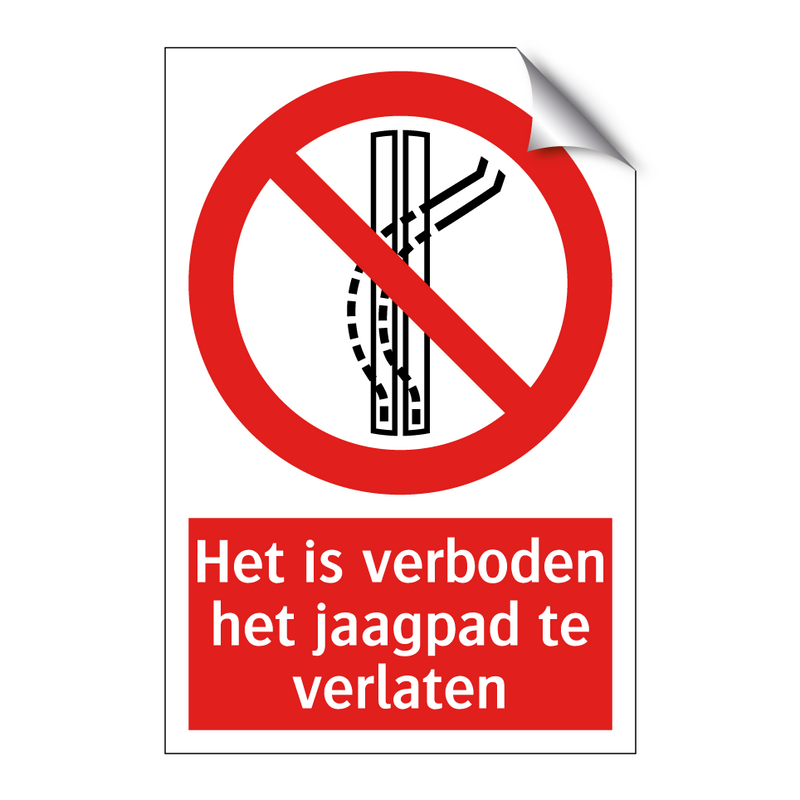 Het is verboden het jaagpad te verlaten