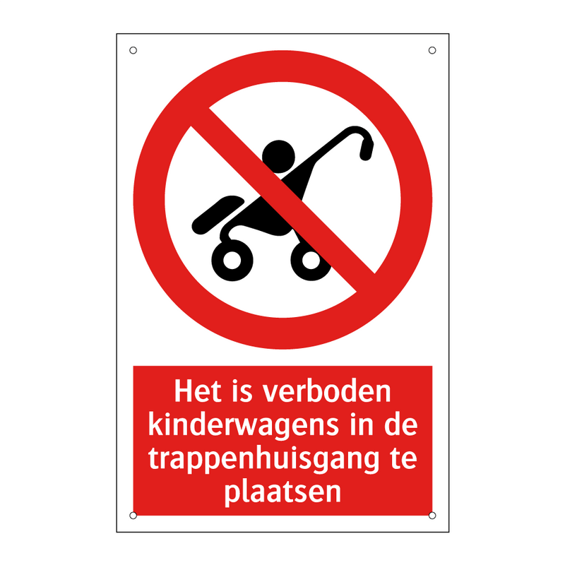Het is verboden kinderwagens in de trappenhuisgang te plaatsen