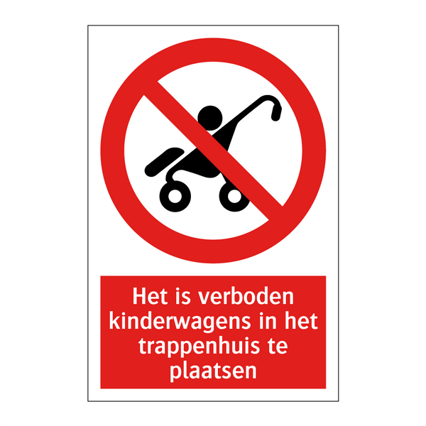 Het is verboden kinderwagens in het trappenhuis te plaatsen