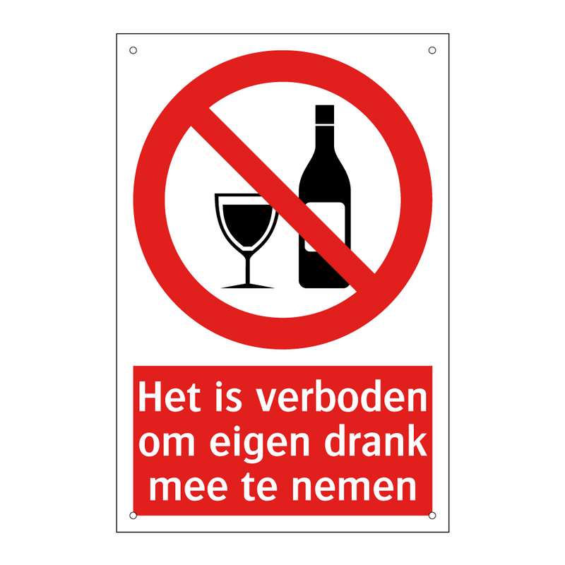 Het is verboden om eigen drank mee te nemen