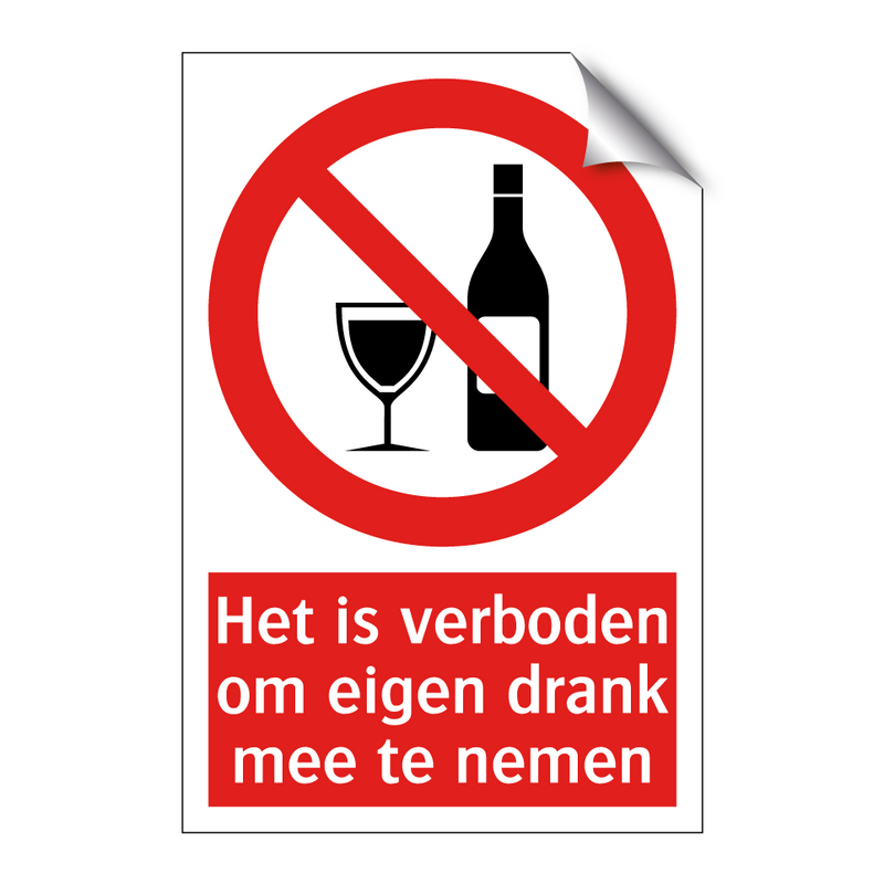 Het is verboden om eigen drank mee te nemen