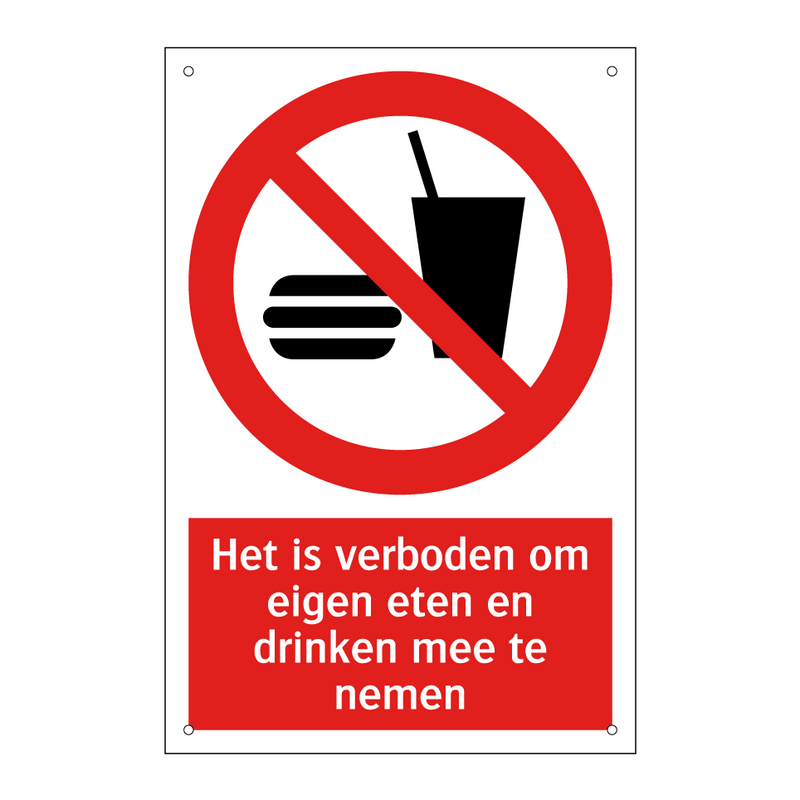 Het is verboden om eigen eten en drinken mee te nemen