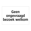 Geen ongevraagd bezoek welkom