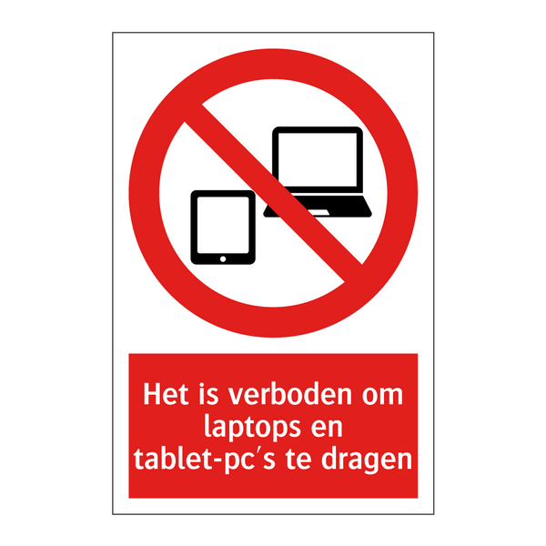 Het is verboden om laptops en tablet-pc's te dragen