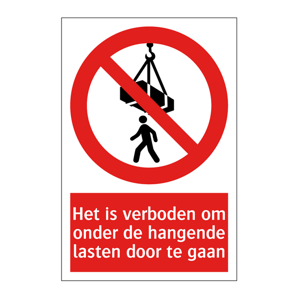 Het is verboden om onder de hangende lasten door te gaan