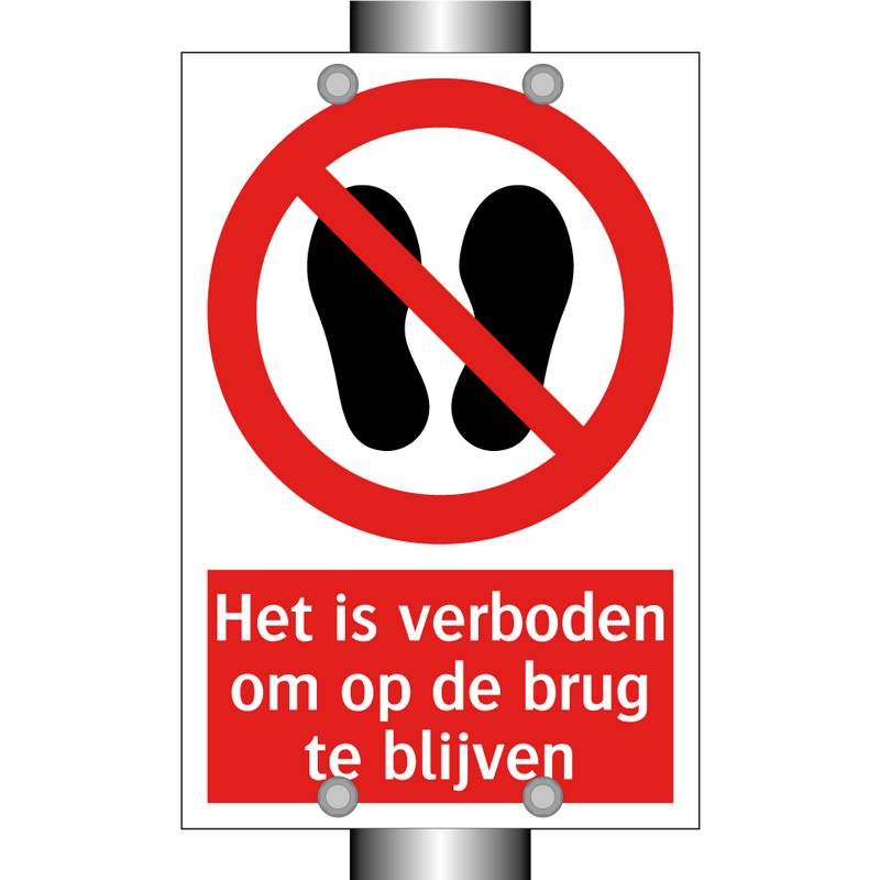 Het is verboden om op de brug te blijven