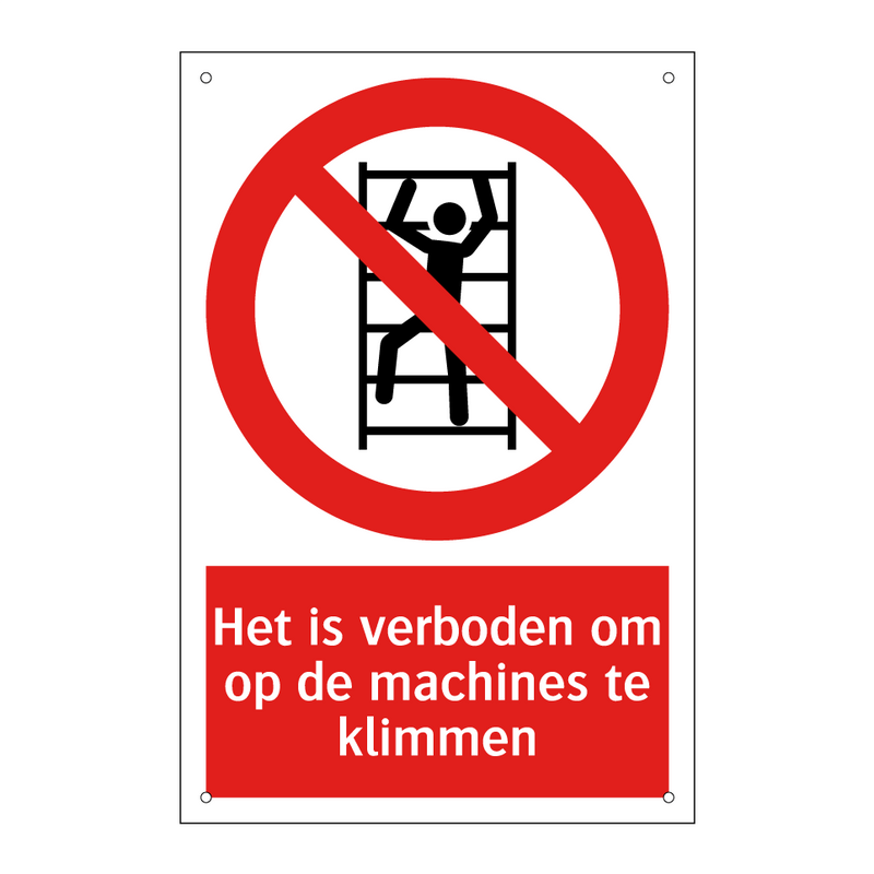 Het is verboden om op de machines te klimmen